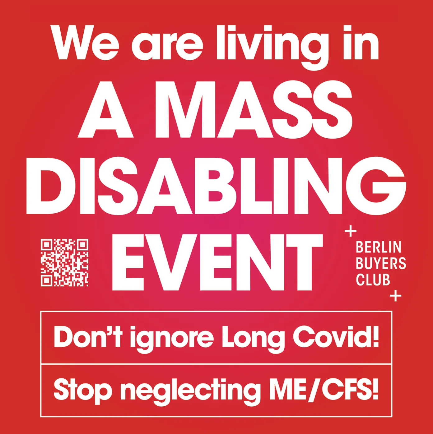 We are living in a mass disabling event. Don’t ignore Long Covid! Stop neglecting ME/CFS!
