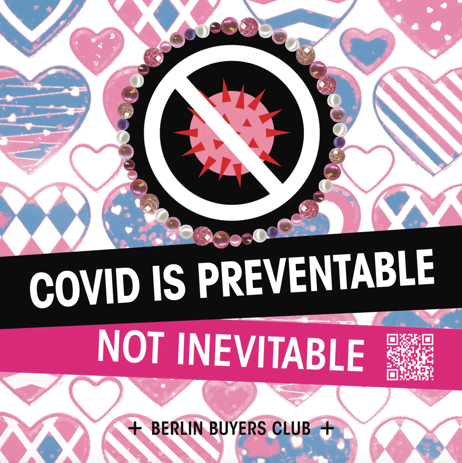 A crossed-out virus on pink hearts: Covid is preventable, not inevitable.