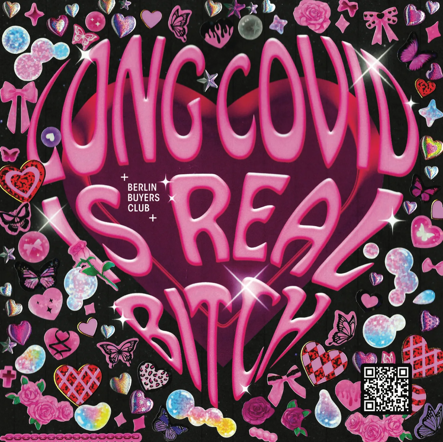 Long Covid is real, bitch, in pink bubble letters among gems and hearts.