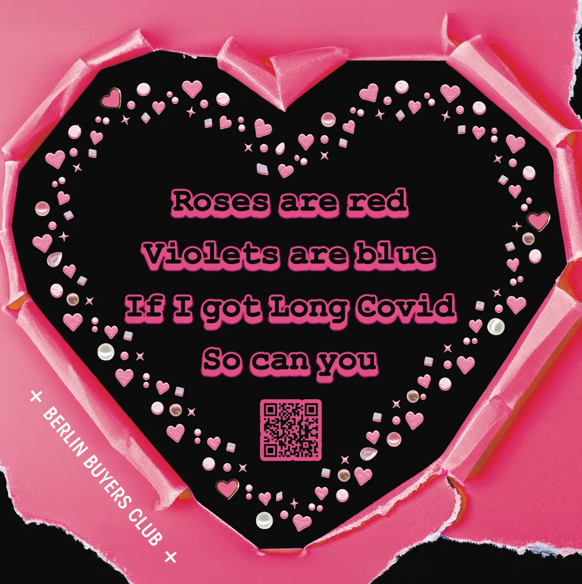 Roses are red, violets are blue, if I got Long Covid so can you, in a heart of pearls.