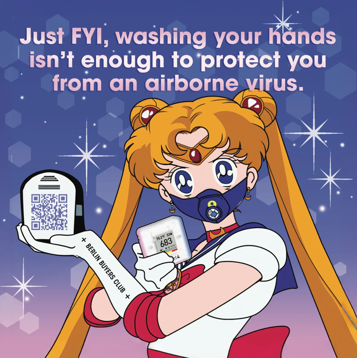 Sailor Moon in a mask holding an air purifier: Just FYI, washing your hands isn’t enough to protect you from an airborne virus.